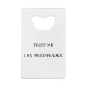 Trust me I am a Proofreader Geldbeutel Flaschenöffner (Rückseite)