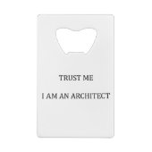 Trust me I am an Architect Geldbeutel Flaschenöffner (Rückseite)