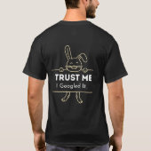 Trust Me I Googled It Funny Research Humor T-Shirt (Rückseite)