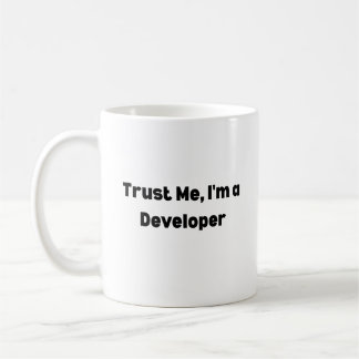 Trust Me I’m a Developer Mug – Programmer Gift Kaffeetasse