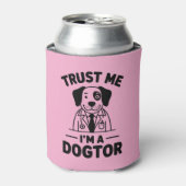Trust Me I’m a Dogtor Dosenkühler (Kanne Vorderseite)