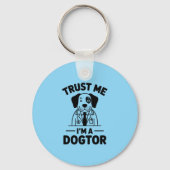 Trust Me I’m a Dogtor Schlüsselanhänger (Rückseite)