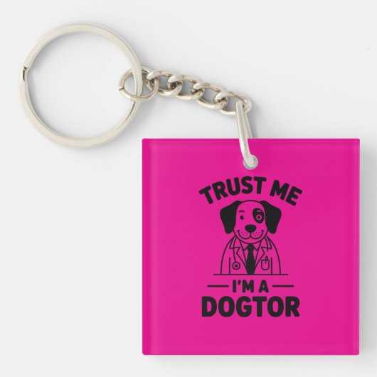 Trust Me I’m a Dogtor Schlüsselanhänger (Vorderseite)