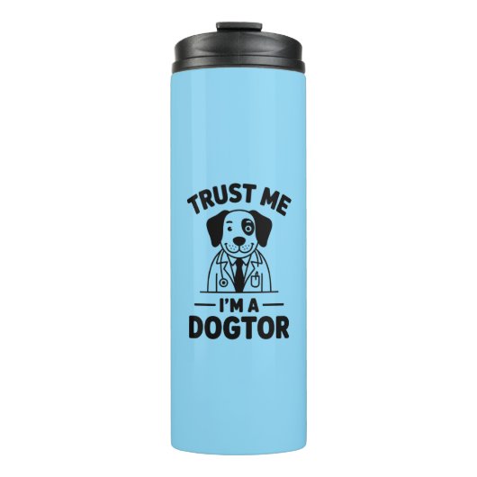 Trust Me I’m a Dogtor Thermosbecher (Vorderseite)