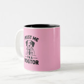 Trust Me I’m a Dogtor Zweifarbige Tasse (Vorderseite Links)