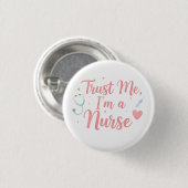 Trust Me, I’m a Nurse  Button (Vorne & Hinten)
