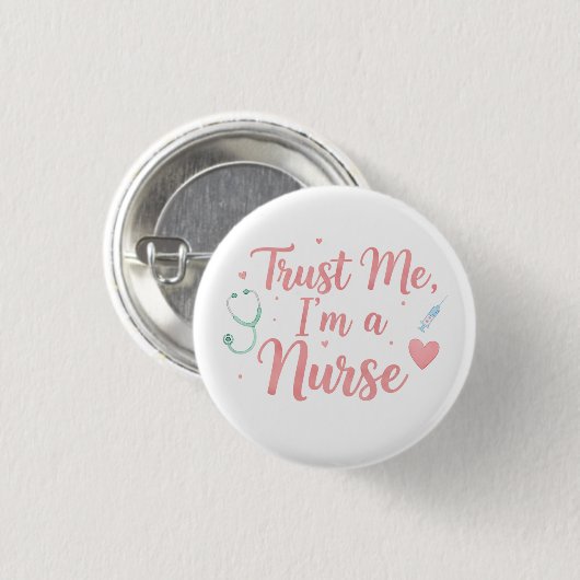 Trust Me, I’m a Nurse  Button (Vorne & Hinten)
