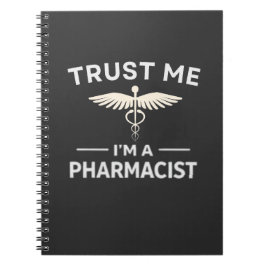 Trust Me I’m a Pharmacist Funny Pharmacy Notizblock