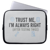 Trust Me I’m Always Right Funny Quality Engineer Laptopschutzhülle (Vorderseite)