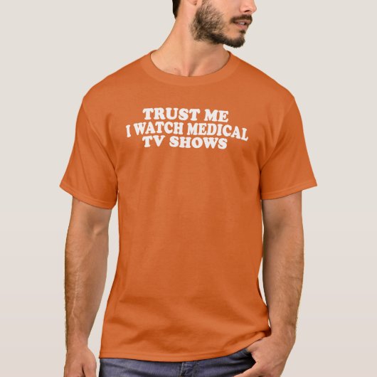 Trust Me I Watch MedicalV Shows boy T-Shirt (Vorderseite)