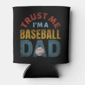 TRUST ME I'M A BASEBALL DAD DOSENKÜHLER (Vorderseite)