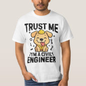 Trust me, I'm a civil engineer T-Shirt (Vorderseite)