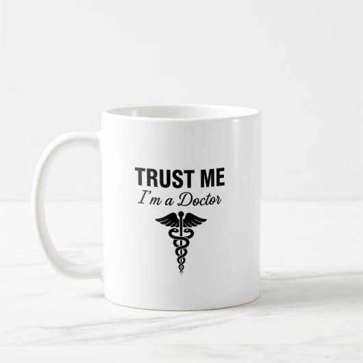 Trust Me I'm a Doctor Funny Medical Design Kaffeetasse (Links)