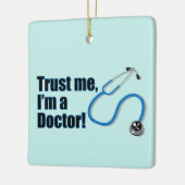 Trust Me Im a Doctor Funny Medical Stethoscope Keramikornament (Links)