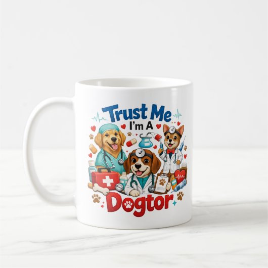 Trust Me I'm A Dogtor | Funny Veterinarian  Kaffeetasse (Links)