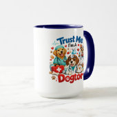 Trust Me I'm A Dogtor | Funny Veterinarian  Tasse (VorderseiteRechts)