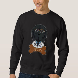 Trust Me Im a Dogtor I Veterinary I Newfundland Sweatshirt