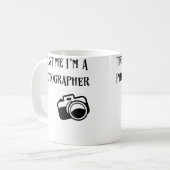 Trust Me I'M A Photographer Funny Photography T Sh Kaffeetasse (Vorderseite Links)