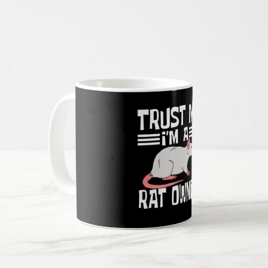 Trust Me I'm A Rat Owner Kaffeetasse (Vorderseite Links)