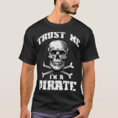 Trust Me Im A Rate Skull Crossbones Funny Men Wome T-Shirt (Vorderseite)
