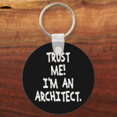 TRUST ME I'M AN ARCHITECT SCHLÜSSELANHÄNGER (Vorderseite)