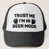 Trust Me - I'm In Beer Mode™ Trucker Hat Truckerkappe (Vorderseite)