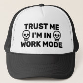 Trust Me - I'm In Work Mode™ Trucker Hat Truckerkappe (Vorderseite)
