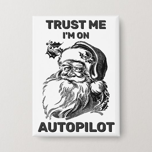 Trust Me - I'm On Autopilot™ Button (Vorderseite)