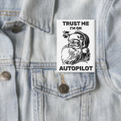 Trust Me - I'm On Autopilot™ Button (Insitu)