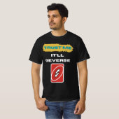 Trust Me It’ll Reverse Trader Humor Art T-Shirt (Vorne ganz)