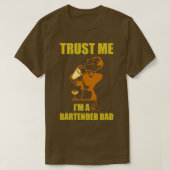 Trust Me Ix27m A Barkeeper Vater T-Shirt (Design vorne)