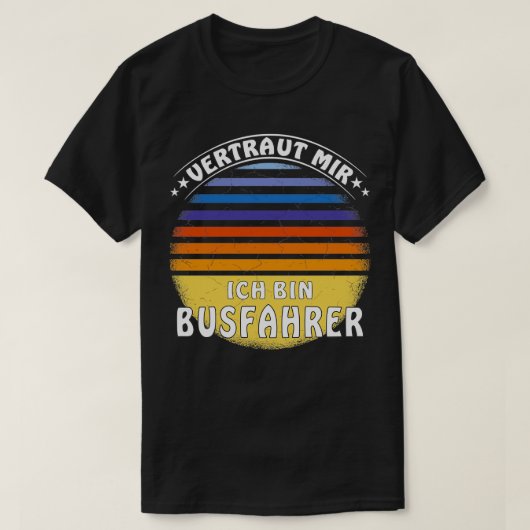 Trust Me Ix27m Bus-Treiber T-Shirt (Design vorne)