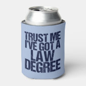 Trust Me Lawyer Funny Law School Abschluss Dosenkühler (Kanne Vorderseite)