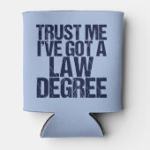 Trust Me Lawyer Funny Law School Abschluss Dosenkühler (Vorderseite)