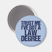 Trust Me Lawyer Funny Law School Abschluss Magnet (Vorderseite/Rückseite)