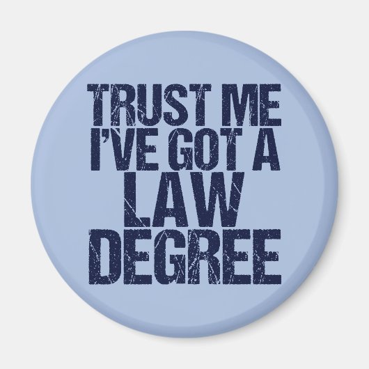 Trust Me Lawyer Funny Law School Abschluss Magnet (Vorne)