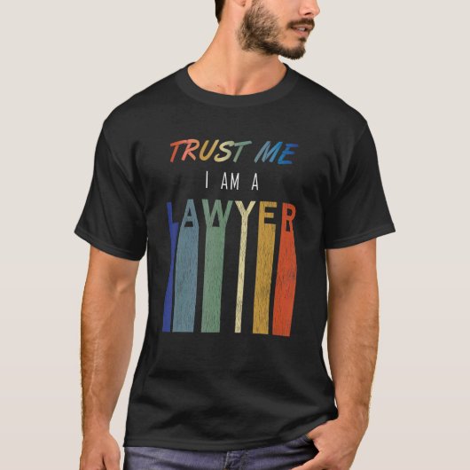 Trust Me Lawyer T-Shirt (Vorderseite)