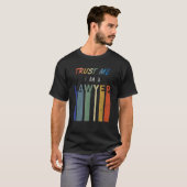 Trust Me Lawyer T-Shirt (Vorne ganz)