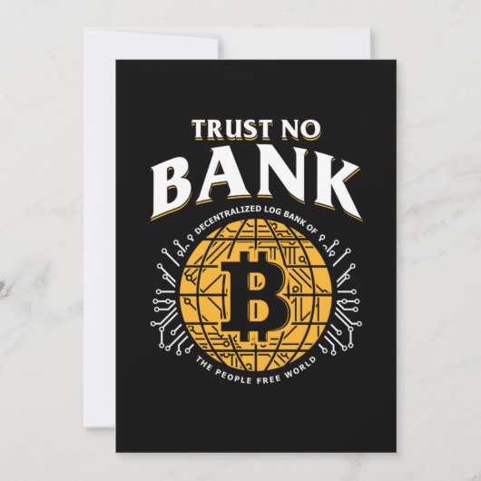 Trust No Bank Bitcoin BTC Kryptowährung Crypto Gi Einladung (Vorderseite)