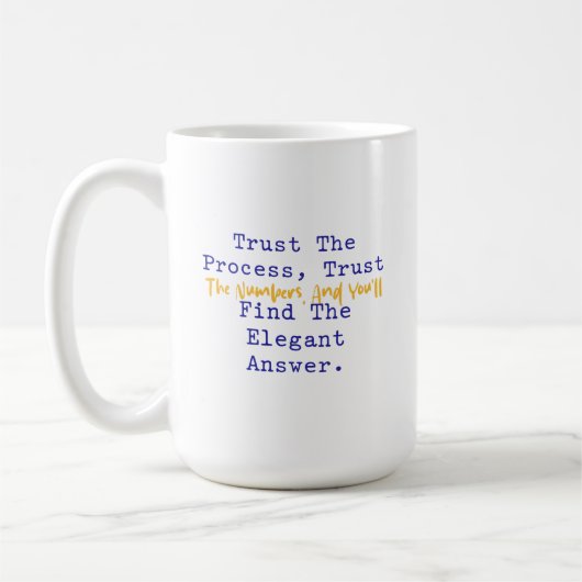 Trust Process Numbers Elegant Answer Math Kaffeetasse (Links)