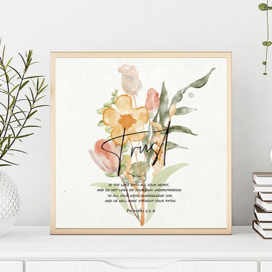 Trust-Proverbs 3:5-6 Orange floral Poster