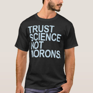 Trust Science Not Morons (blauer Text) Premium T-Shirt