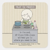 Trust the Process Quadratischer Aufkleber (Vorderseite)