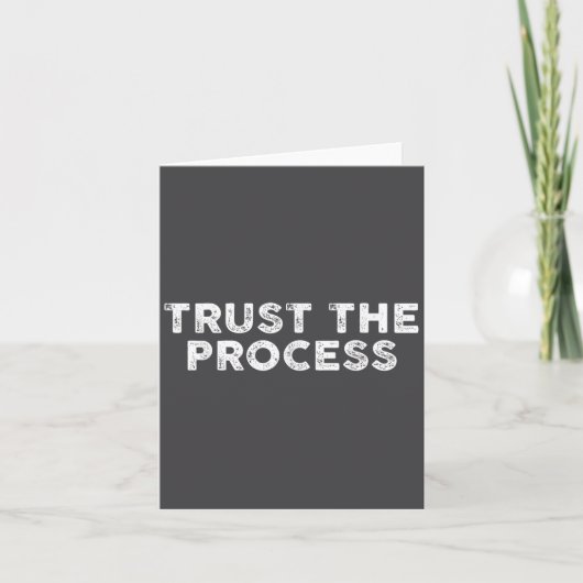 Trust The Process Srts Slogan Motivational Karte (Vorderseite)