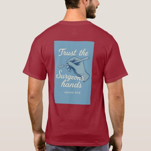 "Trust the Surgeon's hands" T-Shirt (Rückseite)
