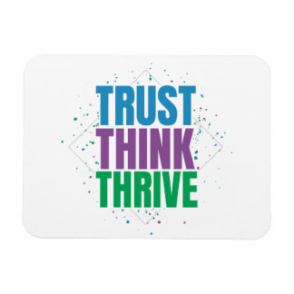 Trust Think Thrive – Motivational Quote Design Magnet