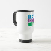 Trust Think Thrive – Motivational Quote Design Reisebecher (Vorderseite Links)