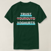 Trust Yoghurt Light T-Shirt (Design vorne)