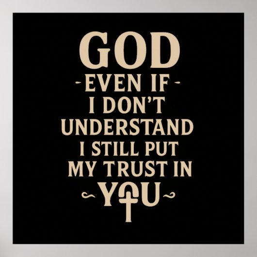 Trust You Christian Faith Quote Poster (Vorne)