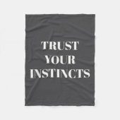 Trust Your Instincts Motivational  Fleecedecke (Vorderseite)